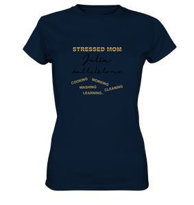 STRESSED MOM, Name personalisierbar - Ladies Premium Shirt