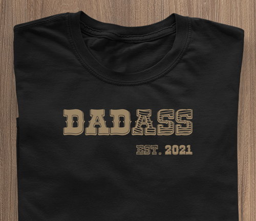 DadAss T-Shirt - Date Customizable