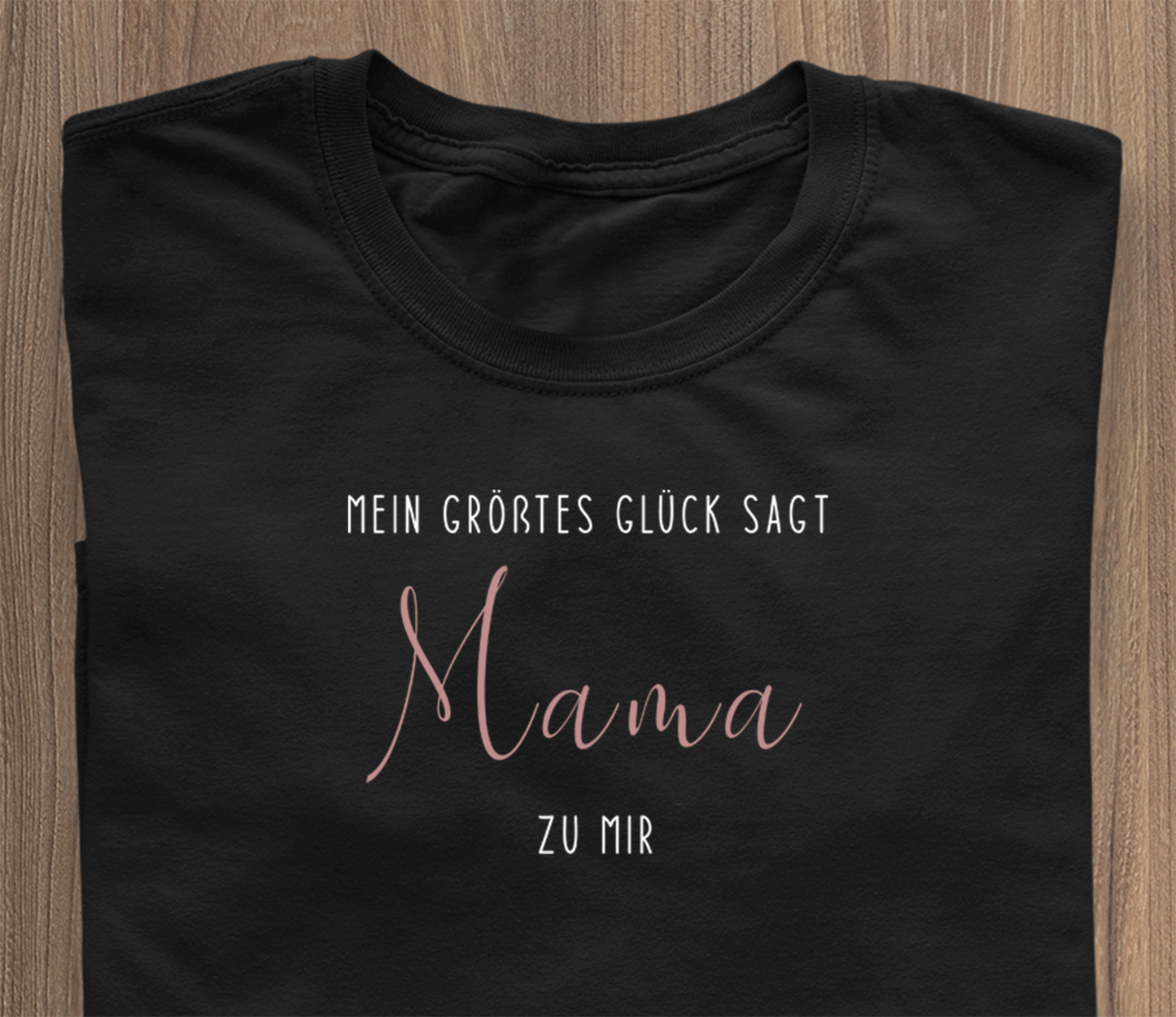 My greatest happiness says MAMA to me (new edition) - T-Shirt black