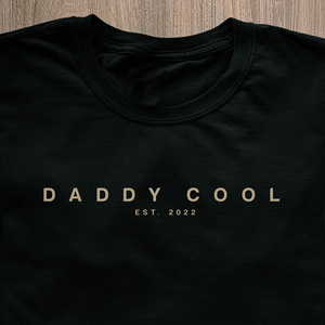 Daddy Cool Modern Edition T-Shirt - Date Customizable