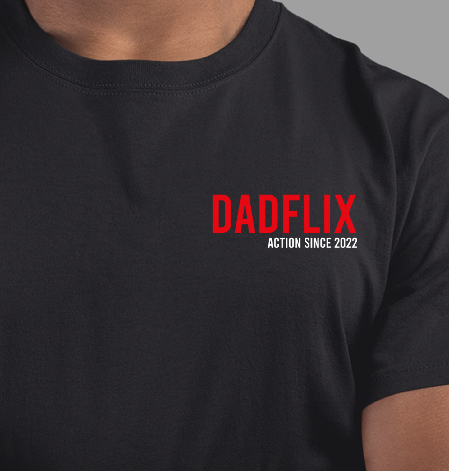 DADFLIX ACTION SINCE T-Shirt - Date Customizable