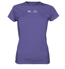Load image into Gallery viewer, WE. Are Enough - Ladies Premium Shirt