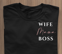 Load image into Gallery viewer, Wife, Mama, Boss - T-Shirt black